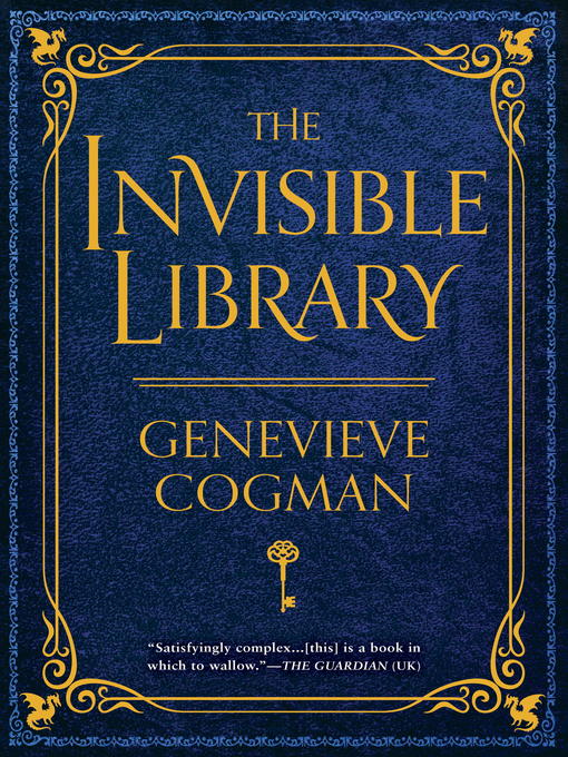 Title details for The Invisible Library by Genevieve Cogman - Available
